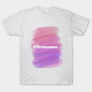 This momma T-Shirt